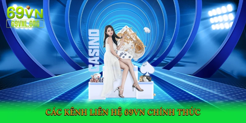 Các Kênh Liên Hệ 69VN Chính Thức