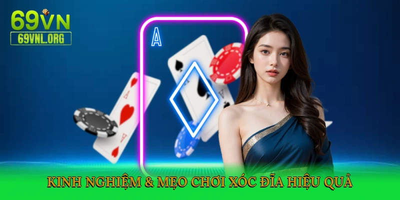Kinh Nghiệm & Mẹo Chơi Xóc Đĩa Hiệu Quả