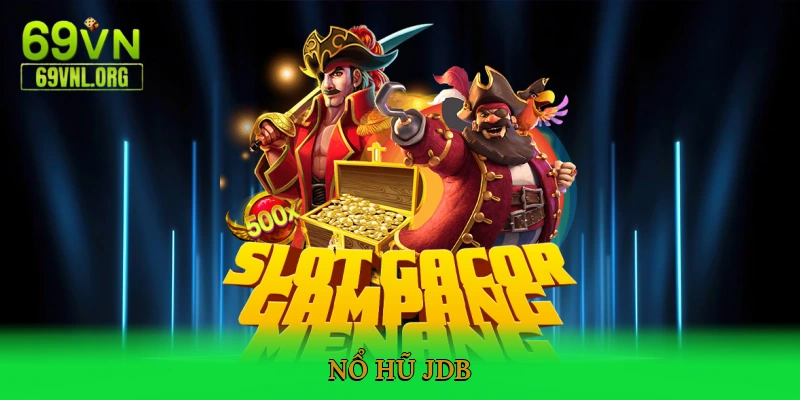 Nổ Hũ JDB