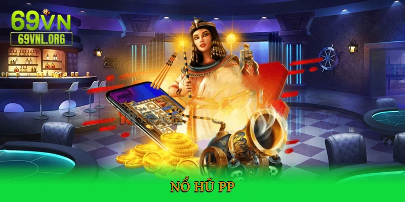 Nổ Hũ PP