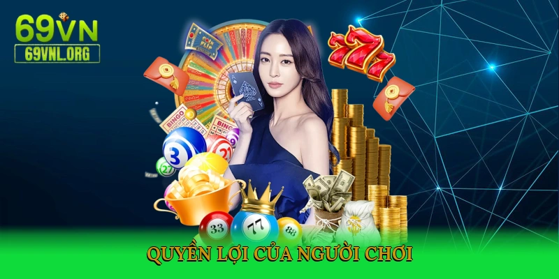 Quyền lợi của người chơi