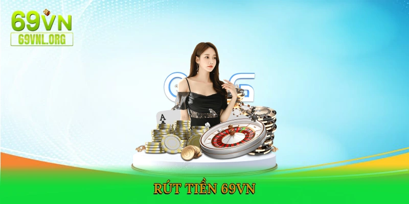 Rút tiền 69VN
